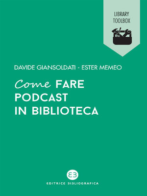 cover image of Come fare podcast in biblioteca